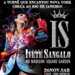 Ivete Sangalo chega ao Rio com o Show do DVD gravado no Madison Square Garden em NY
